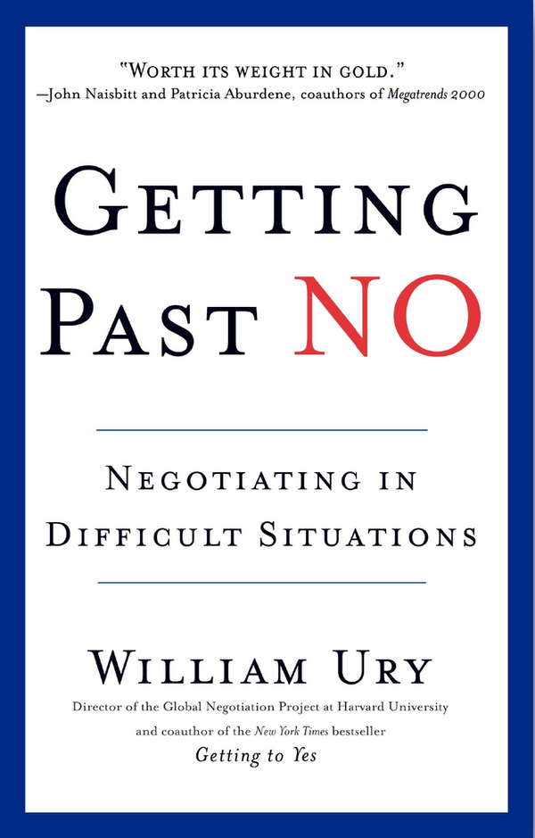 Getting Past No: Negotiating In Difficult Situations