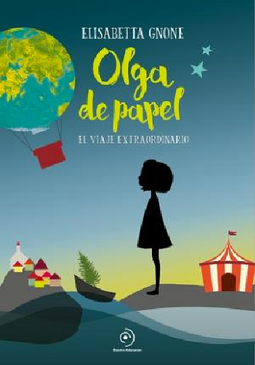 Olga De Papel. El Viaje Extraordinario