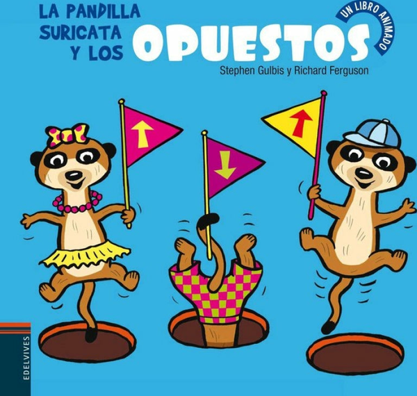 La Pandilla Suricata Y Los Opuestos