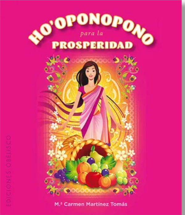 Ho'Oponopono Para La Prosperidad. Mas Cartas.