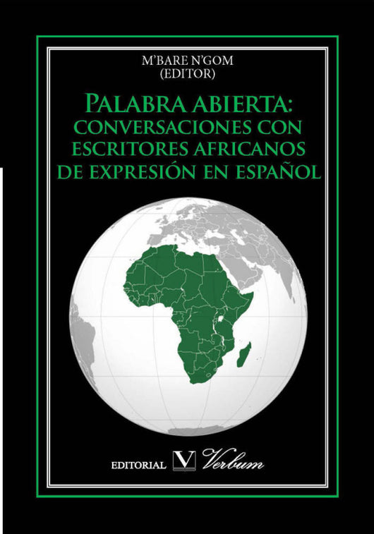 Palabra Abierta: Conversaciones Con Escritores Africanos De Expresión En Español. Libro