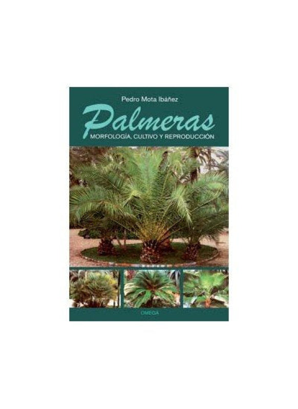 Palmeras.morfologia Cultivo Y Reprod. Libro