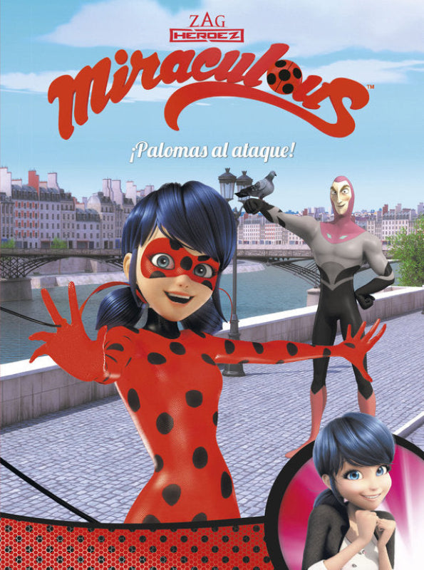 ¡palomas Al Ataque! (Miraculous [Prodigiosa Ladybug]. Cómic) Libro