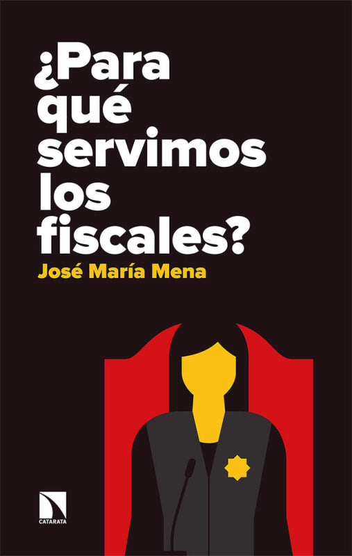 ¿para Qué Servimos Los Fiscales Libro