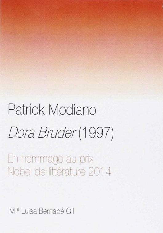 Patrick Modiano. Dora Bruder (1997) Libro