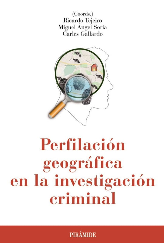 Perfilación Geográfica En La Investigación Criminal Libro