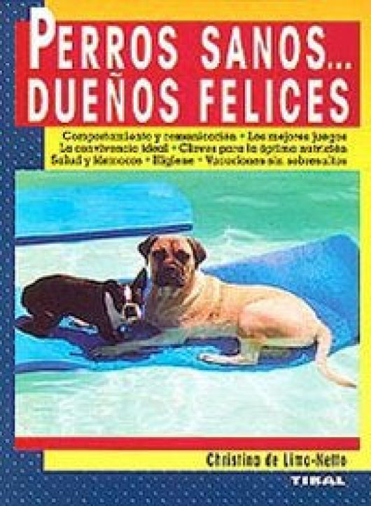 Perros Sanos... Dueños Felices Libro