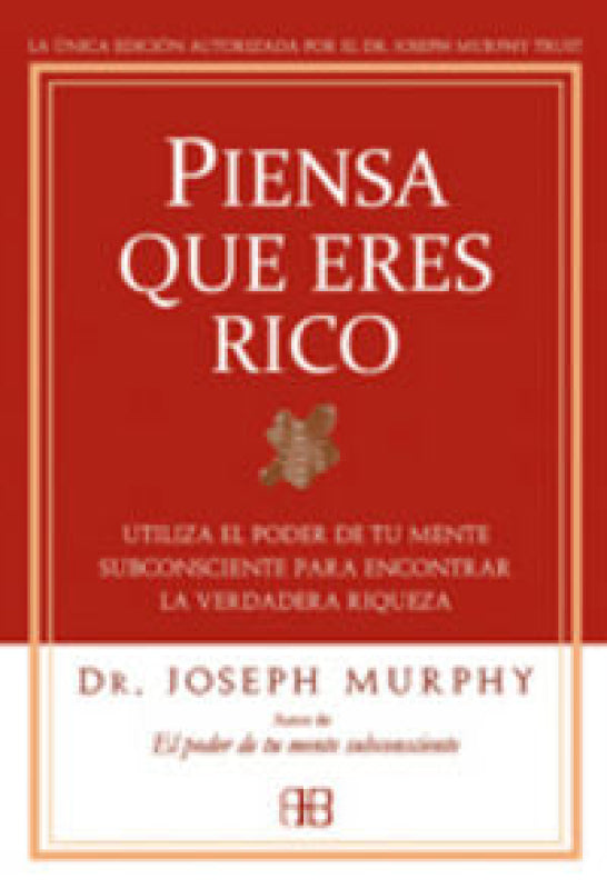 Piensa Que Eres Rico Libro