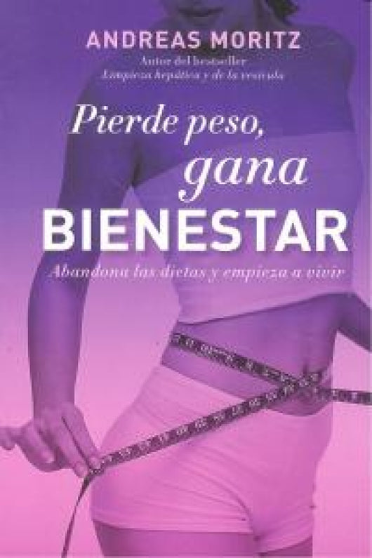 Pierde Peso Gana Bienestar Libro