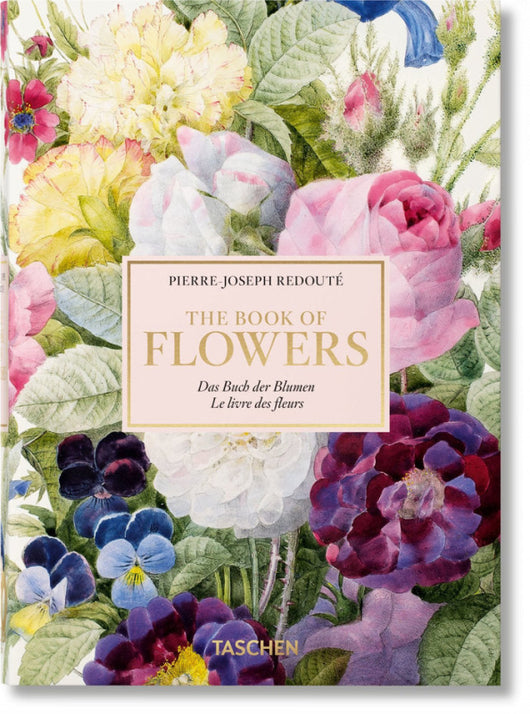 Pierre-Joseph Redouté. El Libro De Las Flores. 40Th Anniversary Edition Libro