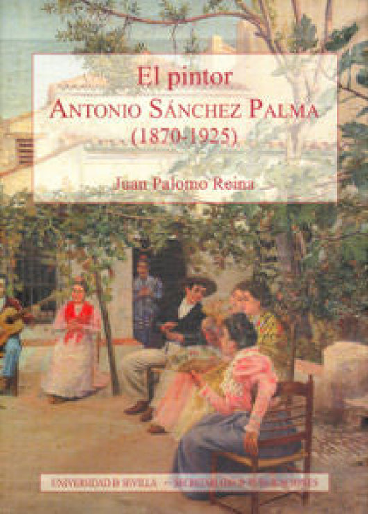 Pintor El. Antonio Sanchez Palma (1870-1925) Libro