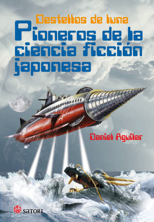 Pioneros De La Ciencia Ficción Japonesa. Destellos Luna Libro