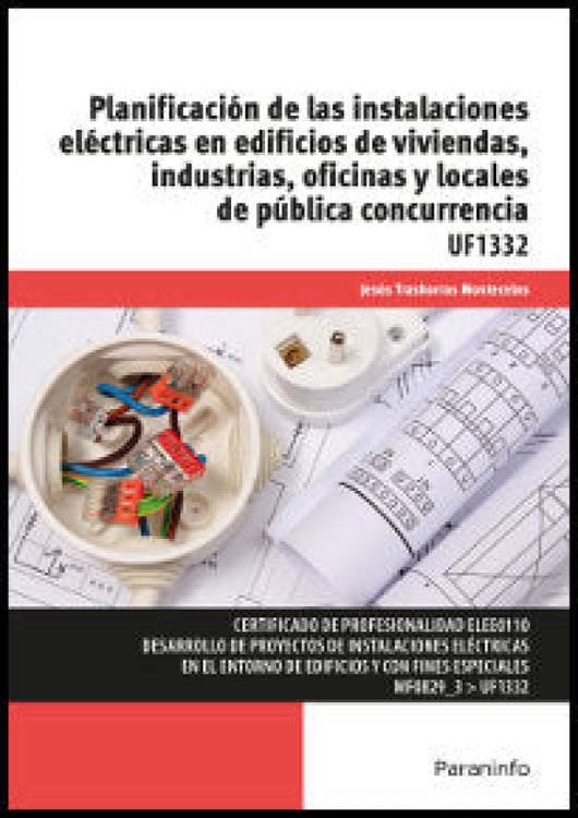 Planificación De Las Instalaciones Eléctricas En Edificios Viviendas Industrias Oficinas Y Loca