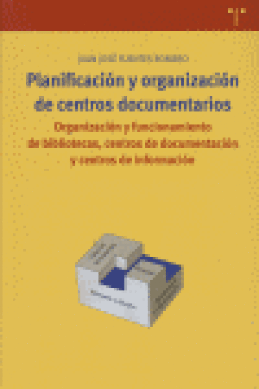 Planificacion Y Organizacion Centros Documentarios Libro