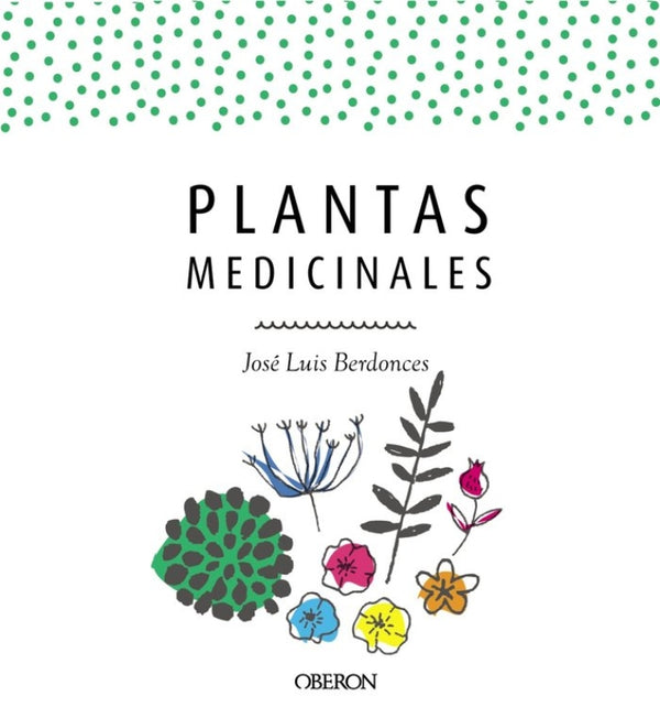 Plantas Medicinales. Edicion Actualizada 2018 Libro