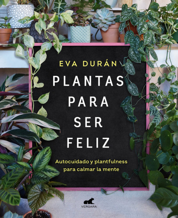 Plantas Para Ser Feliz Libro