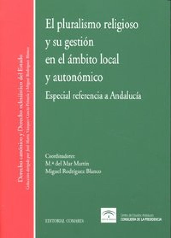 Pluralismo Religioso Y Su Gestion Ambito Local Autonomico Libro