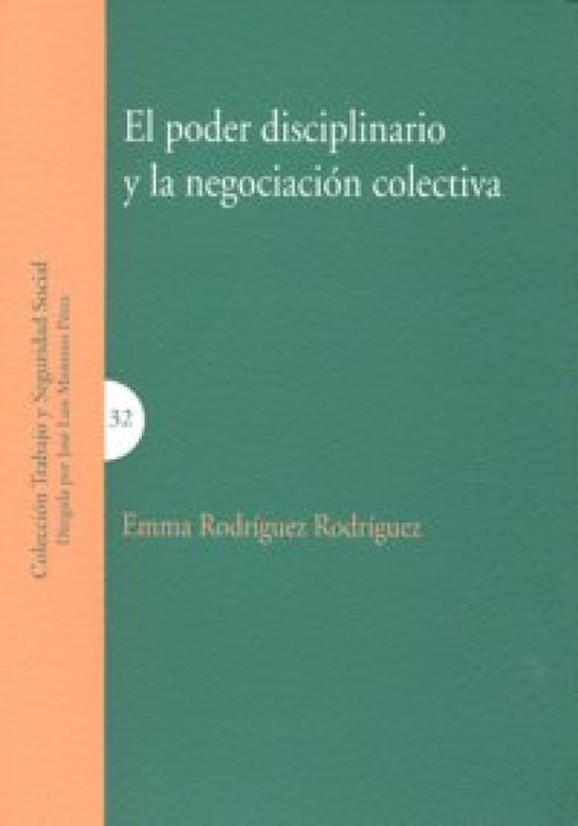 Poder Disciplinario Y Negociacion Colectiva El Libro