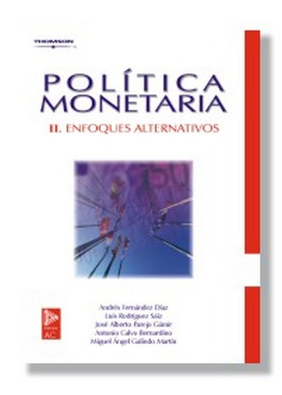 Política Monetaria Ii. Enfoques Alternativos Libro