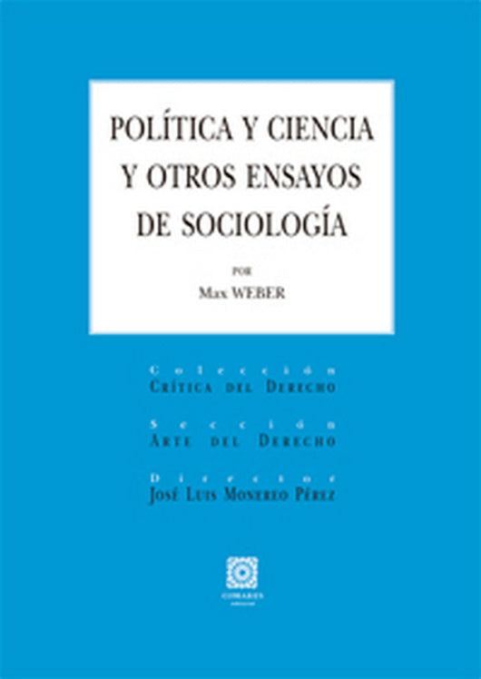 Politica Y Ciencia Otros Ensayos De Sociologia Libro