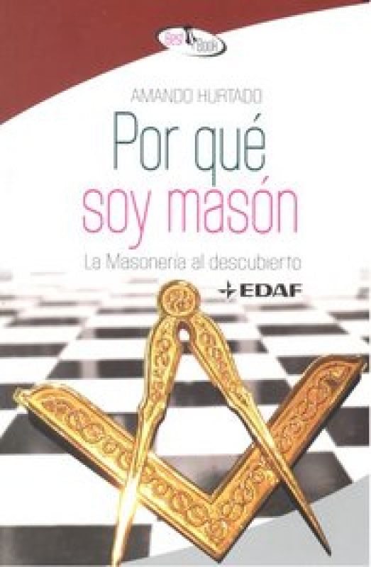 Por Qué Soy Masón Libro