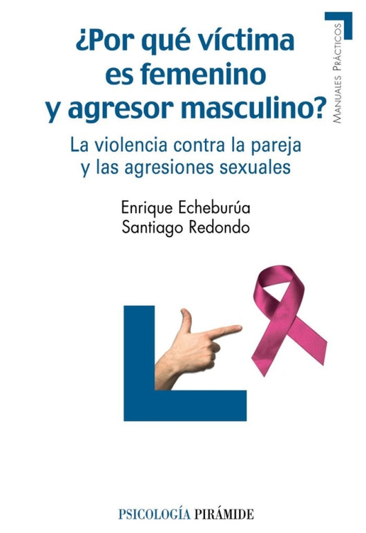 ¿por Qué Víctima Es Femenino Y Agresor Masculino Libro