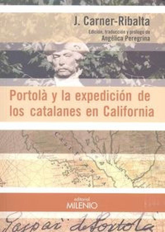 Portolà Y La Expedición De Los Catalanes En California Libro