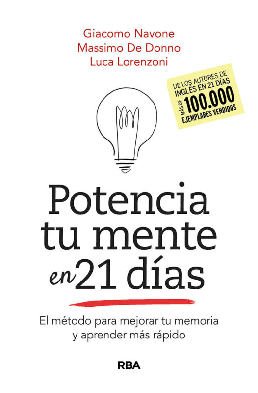 Potencia Tu Mente En 21Días. El Método Para Mejorar Memoria Y Aprender Más Rápido. Libro