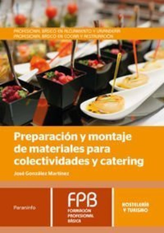 Preparación Y Montaje De Materiales Para Colectividades Catering Libro