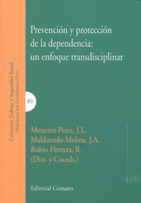 Prevención Y Protección De La Dependencia: Un Enfoque Transdisciplinar Libro