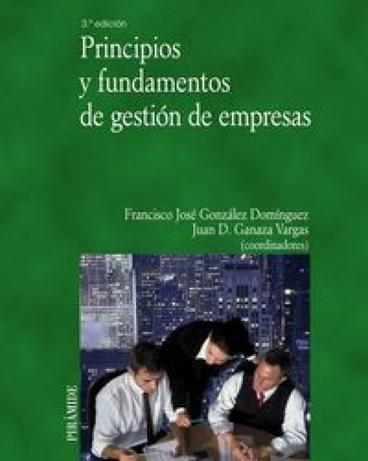 Principios Y Fundamentos De Gestión Empresas Libro