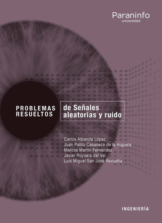 Problemas Resueltos De Señales Aleatorias Y Ruido // Colección: Libro