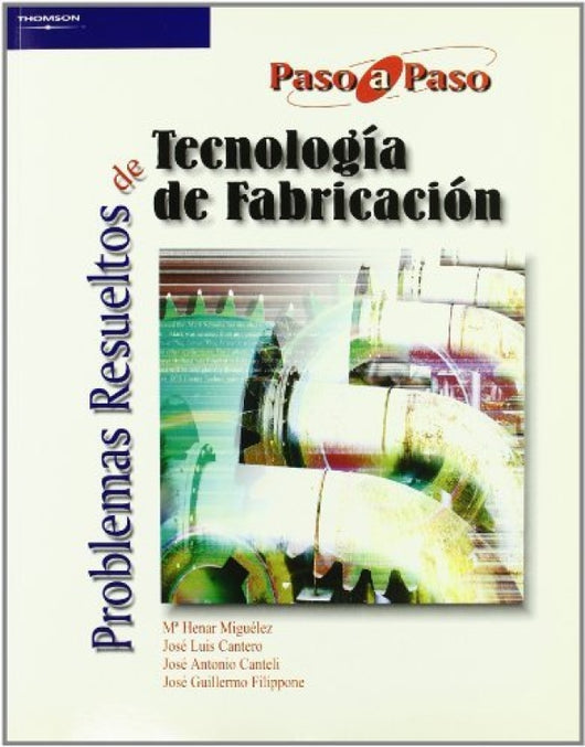 Problemas Resueltos De Tecnología Fabricación Libro