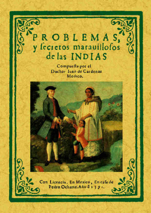 Problemas Y Secretos Maravillosos De Las Indias Libro