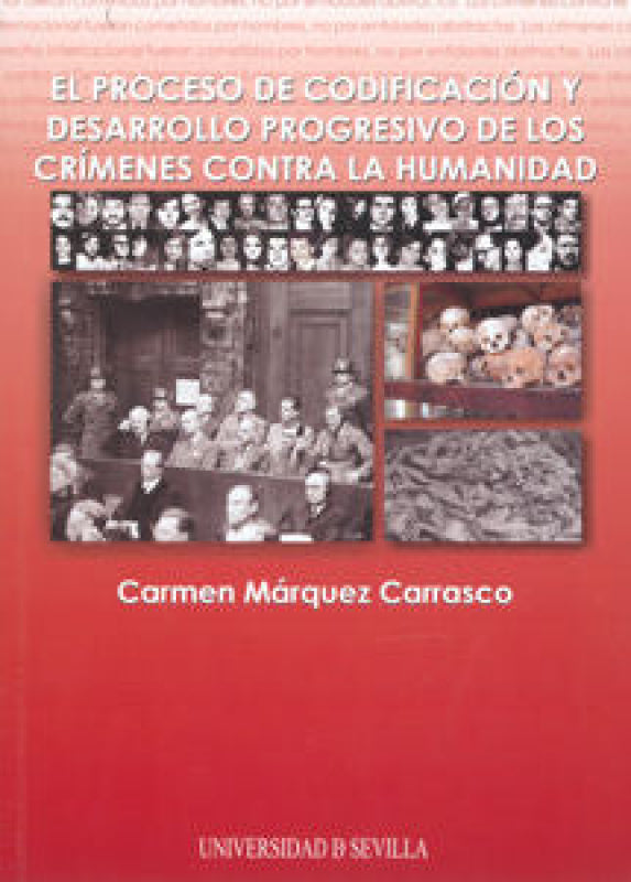 Proceso De Codificacion Y Desarrollo Progresivo Los Crimenes Contra La Humanidad El Libro