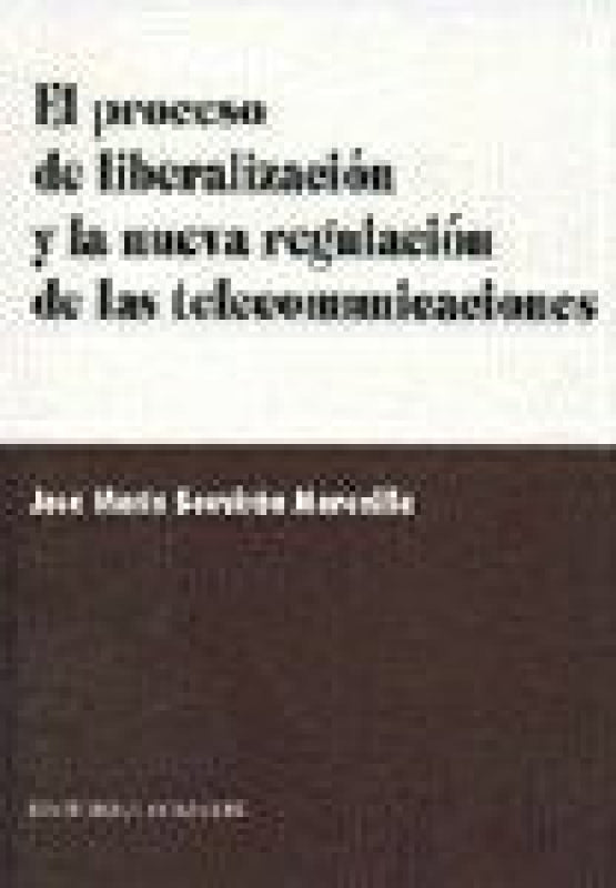 Proceso De Liberalizacion Y La Libro