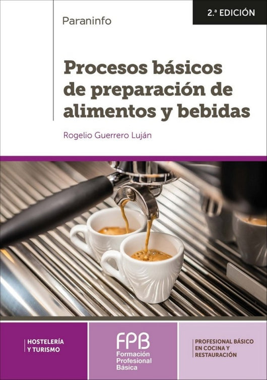 Procesos Básicos De Preparación Alimentos Y Bebidas 2.ª Edición Libro