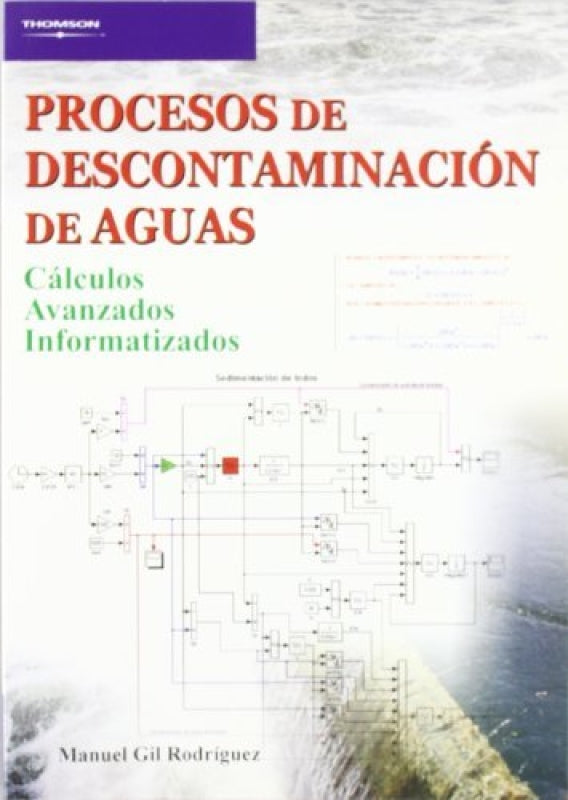 Procesos De Descontaminación Aguas. Cálculos Avanzados Informatizados Libro