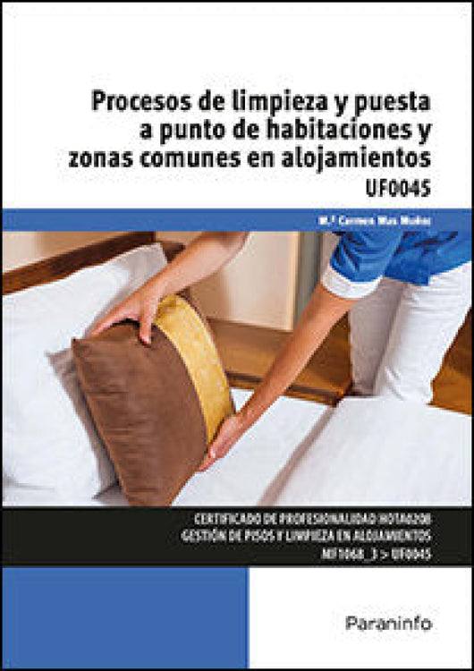 Procesos De Limpieza Y Puesta A Punto Habitaciones Zonas Comunes En Alojamientos Libro