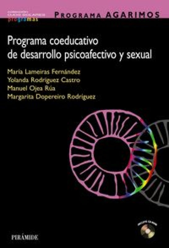 Programa Agarimos. Programa Coeducativo De Desarrollo Psicoafectivo Y Sexual Libro