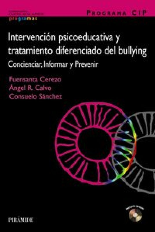 Programa Cip. Intervención Psicoeducativa Y Tratamiento Diferenciado Del Bullying Libro