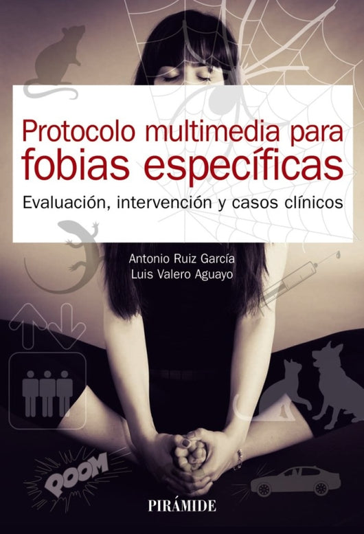 Protocolo Multimedia Para Fobias Específicas Libro