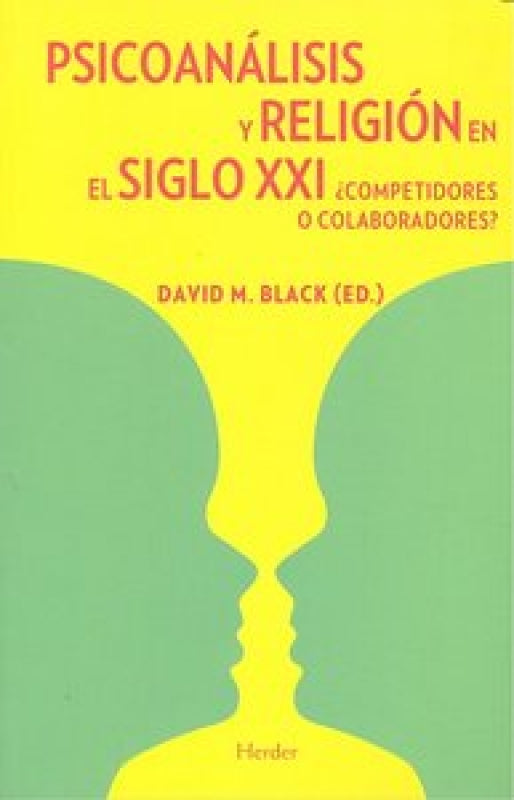 Psicoanálisis Y Religión En El Siglo Xxi Libro