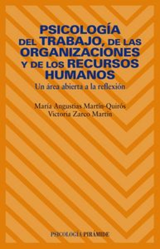 Psicología Del Trabajo De Las Organizaciones Y Los Recursos Humanos Libro