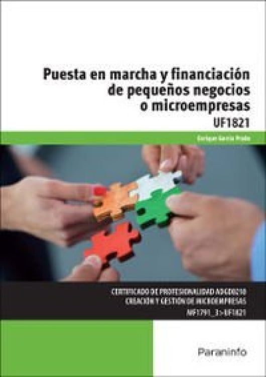 Puesta En Marcha Y Financiación De Pequeños Negocios O Microempresas Libro