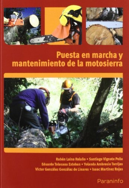 Puesta En Marcha Y Mantenimiento De La Motosierra Libro