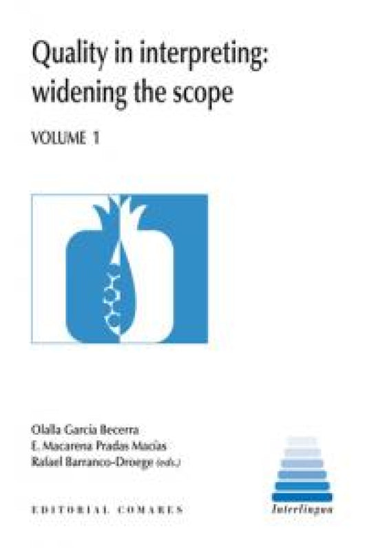 Quality In Interpreting: Widening The Scope. Volume 1. Libro