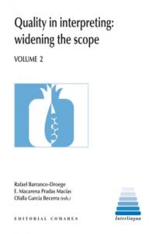 Quality In Interpreting: Widening The Scope. Volume 2. Libro