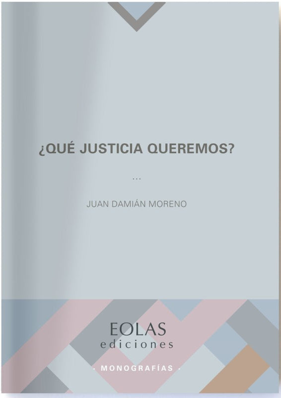 ¿qué Justicia Queremos Libro