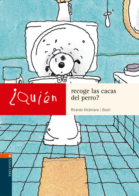 ¿quién Recoge Las Cacas Del Perro Libro